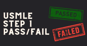 USMLE Step 1 Pass/Fail