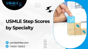 usmle step scores by specialty | USMLE Strike